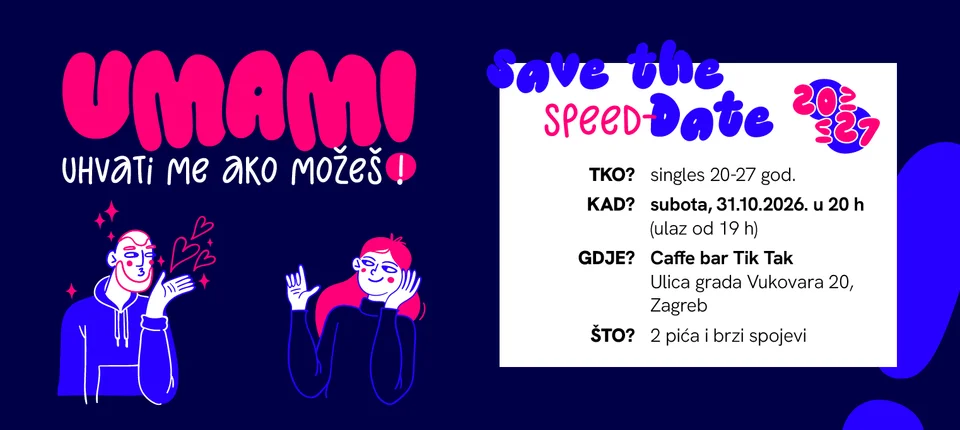 UMAM! SPEED DATE - 20 - 27 GODINA