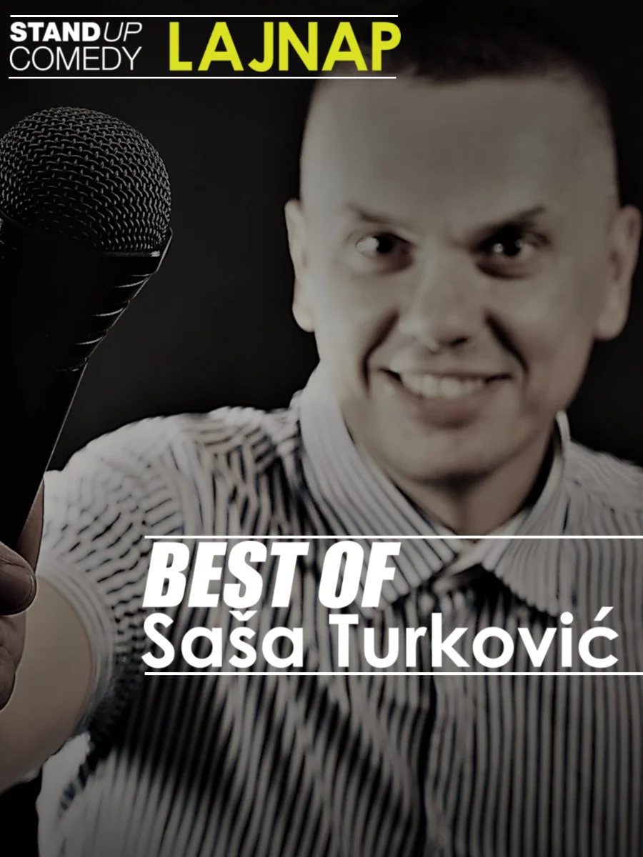 BEST OF Saša Turković - stand-up comedy show