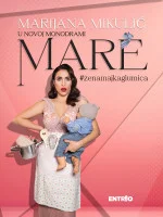 Marijana Mikulić: Mare #zenamajkaglumica - Dodatni termin (2 / 2)