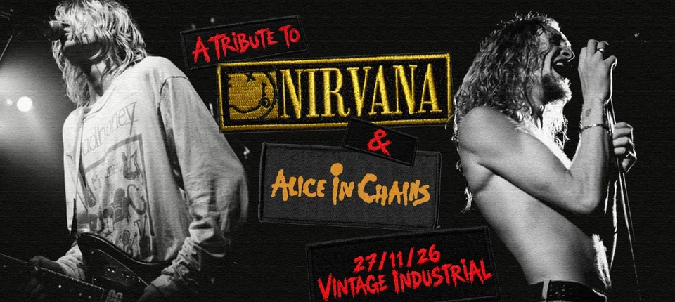 NIRVANA TRIBUTE & ALICE IN CHAINS TRIBUTE u Vintageu