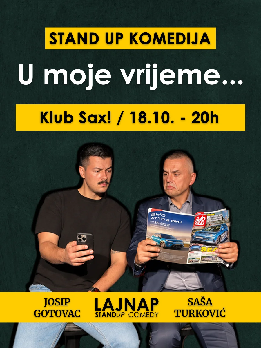 U MOJE VRIJEME...- stand up show - S. Turković, J. Gotovac - PREMIJERA