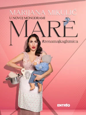 Marijana Mikulić: Mare #zenamajkaglumica (2 / 2)