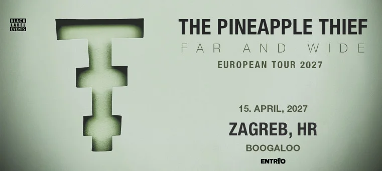 THE PINEAPPLE THIEF - Far And Wide European Tour 2027