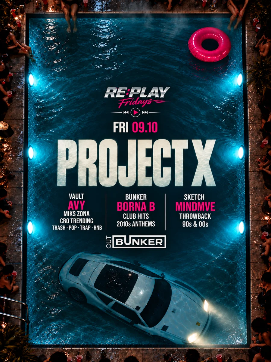 PROJECT X | RE:PLAY @ OUT BUNKER ILICA 16 (2 / 2)