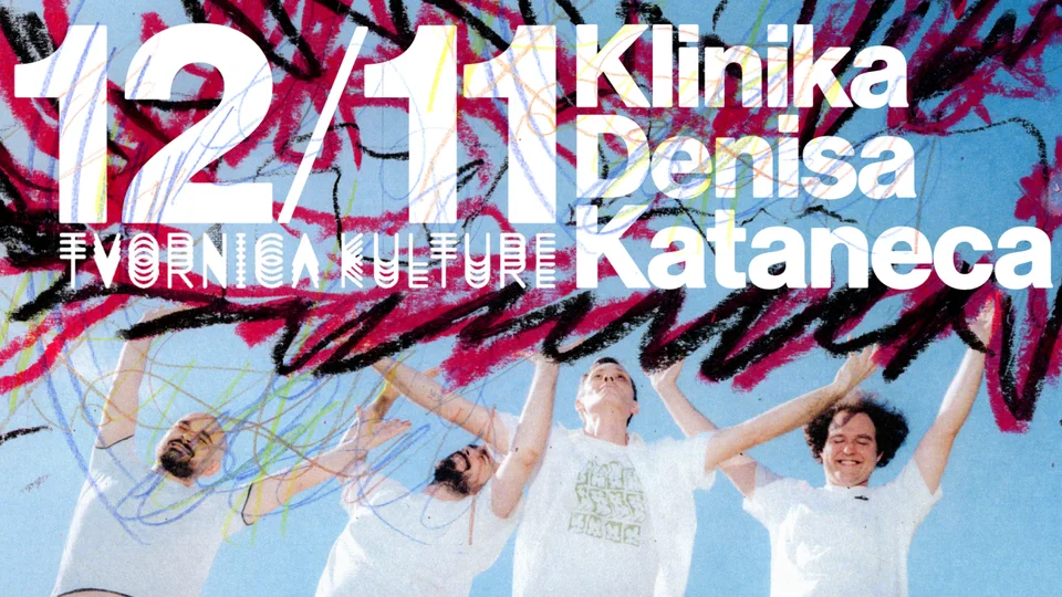 KLINIKA DENISA KATANECA u Tvornici Kulture
