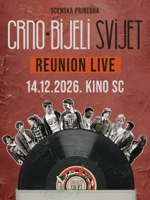 Scenska priredba - CRNO-BIJELI SVIJET - REUNION LIVE - 3. IZVEDBA (2 / 2)