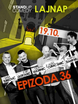 Epizoda 36 - ČETVRTA IZVEDBA - STAND UP COMEDY by LAJNAP