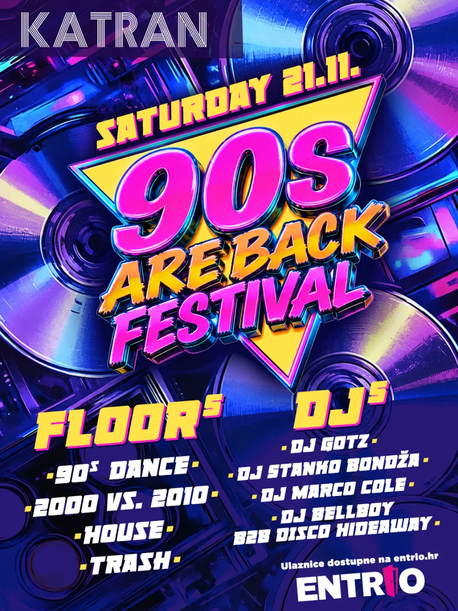 90's Are Back Festival 21.11. @ KATRAN Zagreb (2 / 2)