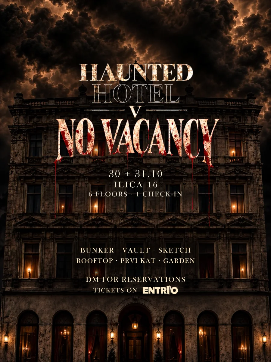 HAUNTED HOTEL | NO VACANCY @ ILICA 16 (2 / 2)