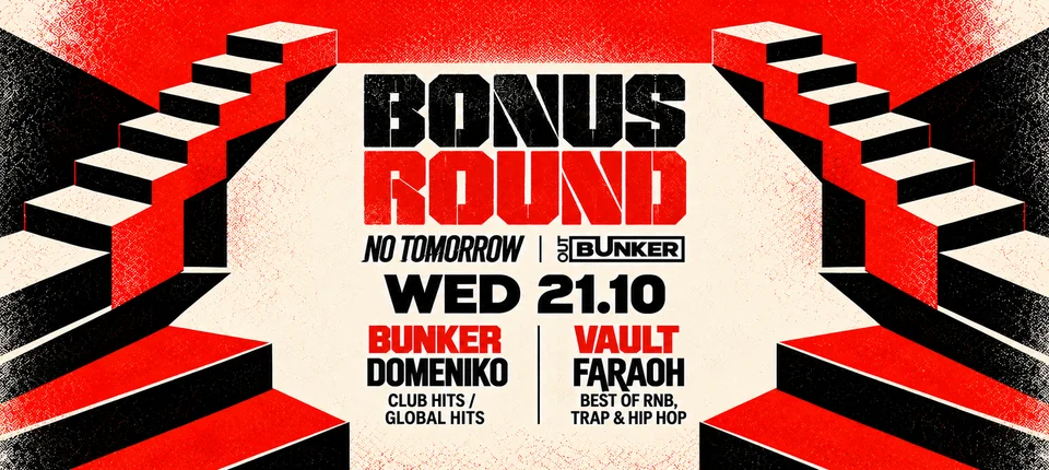 BONUS ROUND | NO TOMORROW @ OUT BUNKER ILICA 16