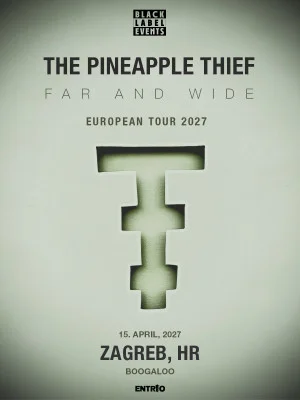 THE PINEAPPLE THIEF - Far And Wide European Tour 2027 (2 / 2)