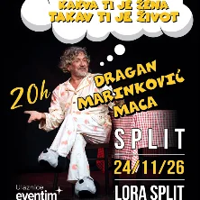 Kakva Ti Je Žena, Takav Ti Je Život @ Split