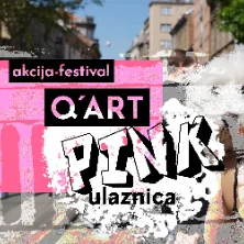 Q'ART FESTIVAL - Pink Ulaznica