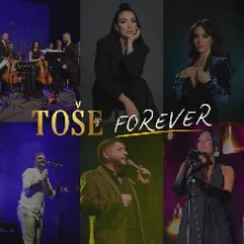 Toše Forever - Glazba Koja Živi