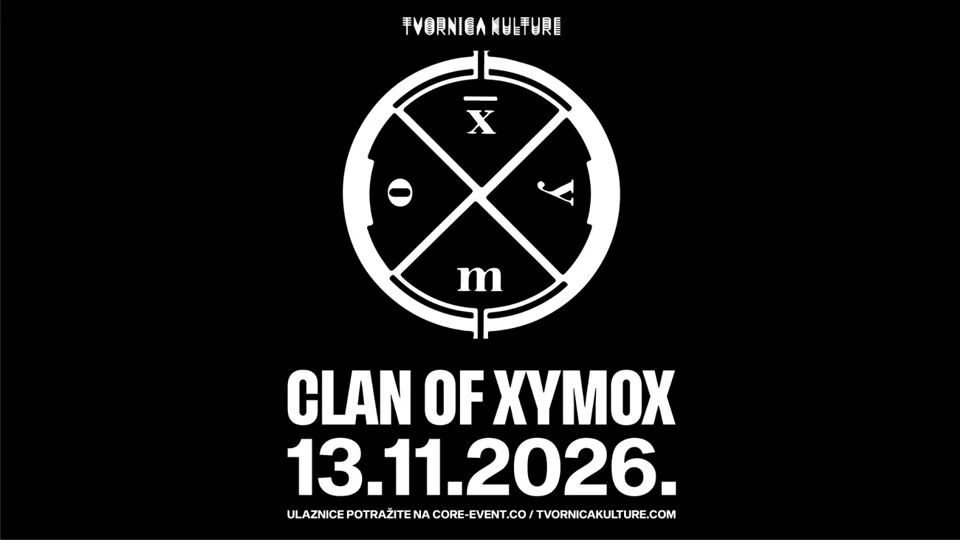 CLAN OF XYMOX u Tvornici Kulture