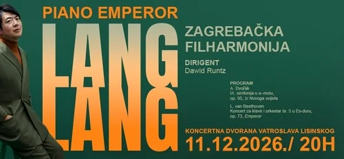 LANG LANG, klavir ZAGREBAČKA FILHARMONIJA DAWID RUNTZ, dirigent