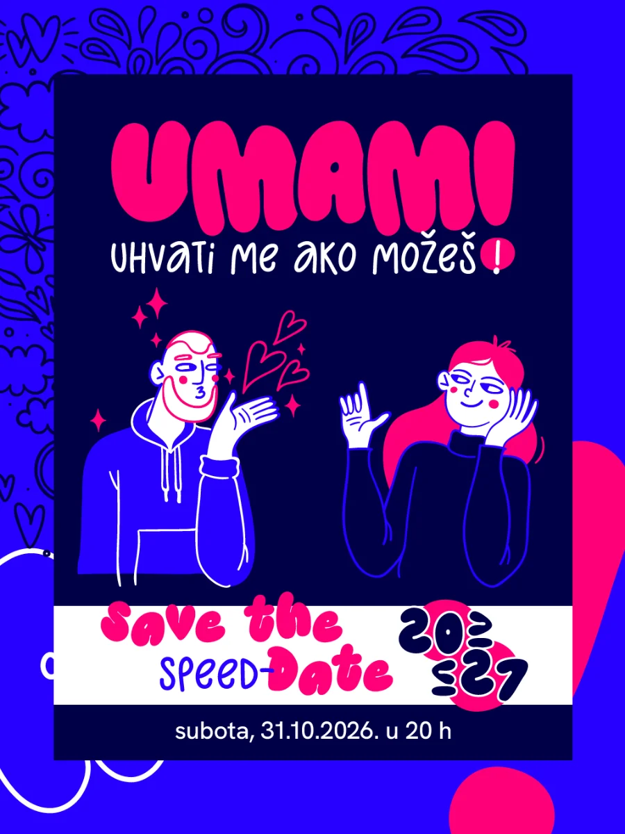 UMAM! SPEED DATE - 20 - 27 GODINA (2 / 2)